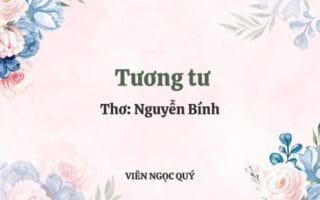 Cảm nhận bài thơ: Tương tư – Nguyễn Bính