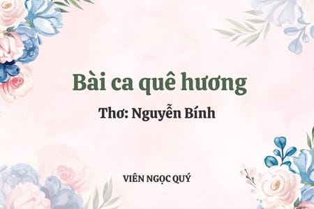 Cảm nhận bài thơ: Bài ca quê hương - Nguyễn Bính