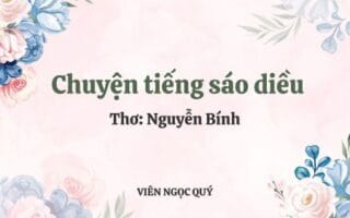 Cảm nhận bài thơ: Chuyện tiếng sáo diều - Nguyễn Bính