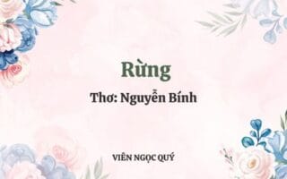 Cảm nhận bài thơ: Rừng - Nguyễn Bính