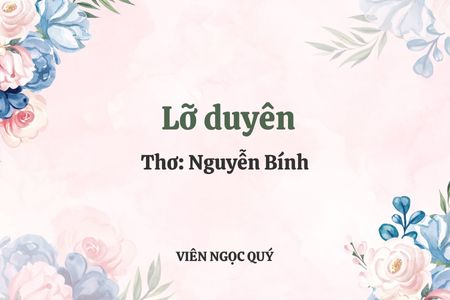 Cảm nhận bài thơ: Lỡ duyên - Nguyễn Bính