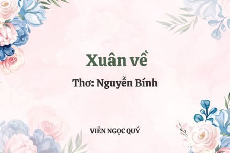Cảm nhận bài thơ: Xuân về - Nguyễn Bính