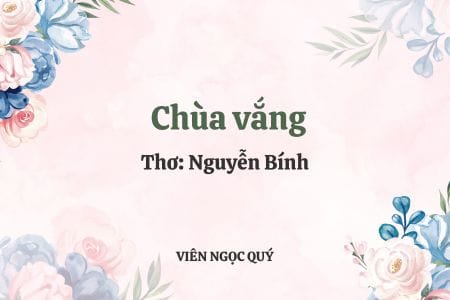 Cảm nhận bài thơ: Chùa vắng - Nguyễn Bính